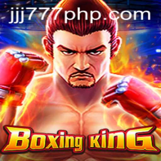 Unpacking The Exciting World of BoxingKing: A Deep Dive Into the Game with JJJ777.COM