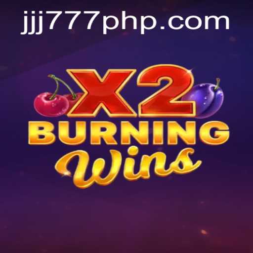 BurningWinsX2: An Exciting Journey into Classic Slot Gaming