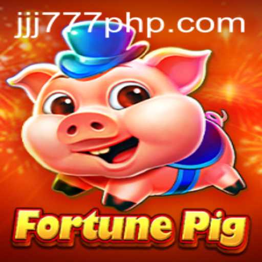 Exploring the Excitement of FortunePig with JJJ777.COM